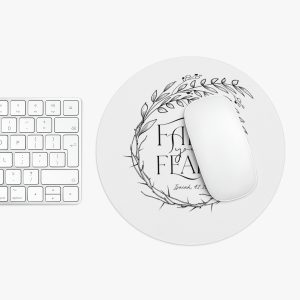 Faith Your Fears Mouse Pad