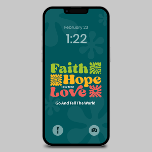Faith Hope Love Phone Wallpaper
