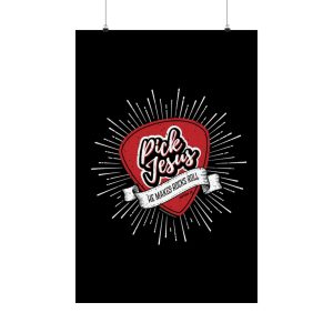 Pick Jesus Poster