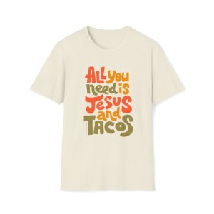 All You Need is Jesus Tshirt