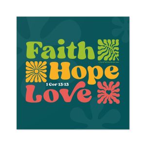 "Faith, Hope & Love" Stickers