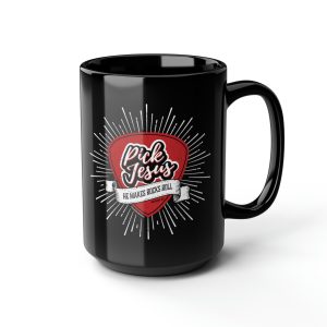 Pick Jesus Coffee / Tea Mug